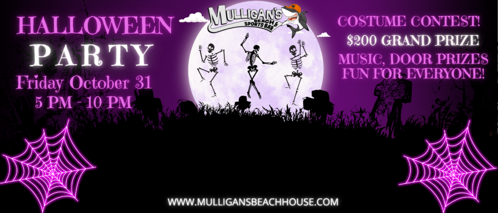 Halloween Party Friday October 31st 5pm to 10pm: costume contest with $200 grand prize, music and door prizes